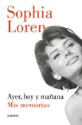 ayer, hoy y mañana (ebook)-sophia loren-9788426401885 ayer, hoy y mañana (ebook)-sophia loren-9788426401885
