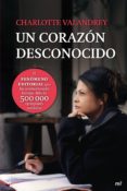un corazón desconocido (ebook)-charlotte valandrey-9788427039285 un corazón desconocido (ebook)-charlotte valandrey-9788427039285