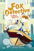 fox detective 2: un lio de narices-adam frost-9788427209985 fox detective 2: un lio de narices-adam frost-9788427209985