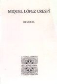revolta-miquel lopez crespi-9788427350885 revolta-miquel lopez crespi-9788427350885