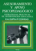asesoramiento y apoyo psicopedagogico: estrategias y practicas-rajinder gupta-peter coxhead-9788427710085 asesoramiento y apoyo psicopedagogico: estrategias y practicas-rajinder gupta-peter coxhead-9788427710085