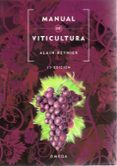 manual de viticultura (11ª ed.)-alain reynier-9788428215985 manual de viticultura (11ª ed.)-alain reynier-9788428215985
