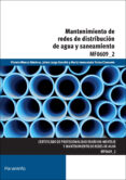 mf0609_2 - mantenimiento de redes de distribución de agua y sanea miento-maria inmaculada tormo clemente-9788428399685 mf0609_2 - mantenimiento de redes de distribución de agua y sanea miento-maria inmaculada tormo clemente-9788428399685