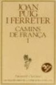 camins de frança (t. 1)-joan puig i ferreter-9788429718485 camins de frança (t. 1)-joan puig i ferreter-9788429718485