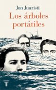 los árboles portátiles-jon juaristi-9788430617685 los árboles portátiles-jon juaristi-9788430617685