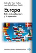 europa: entre la incertidumbre y la esperanza-salvador rus rufino-ana isabel sanz yague-9788430968985 europa: entre la incertidumbre y la esperanza-salvador rus rufino-ana isabel sanz yague-9788430968985