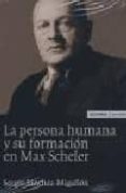 la persona humana y su formacion en max scheler-sergio sanchez-migallon-9788431323585 la persona humana y su formacion en max scheler-sergio sanchez-migallon-9788431323585