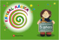 espiral magica. segundo trimestre. 5 años (educacion infantil)-9788431696085 espiral magica. segundo trimestre. 5 años (educacion infantil)-9788431696085