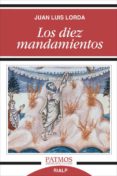 los diez mandamientos-juan luis lorda iñarra-9788432145285 los diez mandamientos-juan luis lorda iñarra-9788432145285