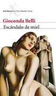 escandalo de miel-gioconda belli-9788432209185 escandalo de miel-gioconda belli-9788432209185