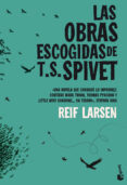 las obras escogidas de t.s. spivet-reif larsen-9788432220685 las obras escogidas de t.s. spivet-reif larsen-9788432220685