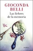 las fiebres de la memoria (ebook)-gioconda belli-9788432234385 las fiebres de la memoria (ebook)-gioconda belli-9788432234385