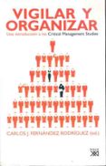 vigilar y organizar: una introduccion a los critical management s tudies-carlos fernandez-9788432312885 vigilar y organizar: una introduccion a los critical management s tudies-carlos fernandez-9788432312885