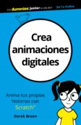 crea animaciones digitales (dummies junior)-derek breen-9788432903885 crea animaciones digitales (dummies junior)-derek breen-9788432903885