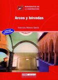 arcos y bovedas-francisco moreno garcia-9788432910685 arcos y bovedas-francisco moreno garcia-9788432910685