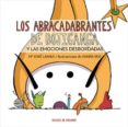 los abracadabrantes de bojiganga y las emociones desbordadas-maria jose lamas-9788433030085 los abracadabrantes de bojiganga y las emociones desbordadas-maria jose lamas-9788433030085