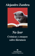 no leer (ebook)-alejandro zambra-9788433939685 no leer (ebook)-alejandro zambra-9788433939685