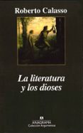 la literatura y los dioses-roberto calasso-9788433961785 la literatura y los dioses-roberto calasso-9788433961785