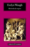 merienda de negros-evelyn waugh-9788433973085 merienda de negros-evelyn waugh-9788433973085