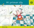 mi primer dia-merce gali-txell marti-meritxell marti-9788434240285 mi primer dia-merce gali-txell marti-meritxell marti-9788434240285