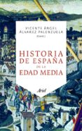 historia de españa de la edad media-vicente angel alvarez palenzuela-9788434469785 historia de españa de la edad media-vicente angel alvarez palenzuela-9788434469785