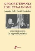a favor d espanya i del catalanisme-joaquim coll i amargos-daniel fernandez gonzalez-9788435065085 a favor d espanya i del catalanisme-joaquim coll i amargos-daniel fernandez gonzalez-9788435065085