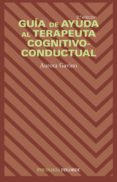 guia de ayuda al terapeuta cognitivo-conductual (ebook)-9788436835885 guia de ayuda al terapeuta cognitivo-conductual (ebook)-9788436835885