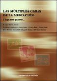 las multiples caras de la mediacion: y llego para quedarse-r. lopez martin-9788437066585 las multiples caras de la mediacion: y llego para quedarse-r. lopez martin-9788437066585