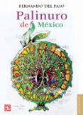 palinuro de mexico-fernando del paso-9788437507385 palinuro de mexico-fernando del paso-9788437507385