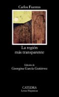 la region mas transparente (3ª ed.)-carlos fuentes-9788437603285 la region mas transparente (3ª ed.)-carlos fuentes-9788437603285