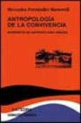 antropologia de la convivencia: manifiesto de antropologia urbana-mercedes fernandez martorell-9788437615585 antropologia de la convivencia: manifiesto de antropologia urbana-mercedes fernandez martorell-9788437615585