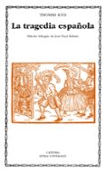 la tragedia española-thomas kyd-9788437624785 la tragedia española-thomas kyd-9788437624785
