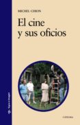 el cine y sus oficios-michel chion-9788437625485 el cine y sus oficios-michel chion-9788437625485
