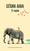 el santo-cesar aira-9788439730385 el santo-cesar aira-9788439730385