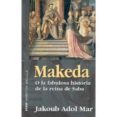 makeda o la fabulosa historia de la reina de saba-jakoub adol mar-9788441410985 makeda o la fabulosa historia de la reina de saba-jakoub adol mar-9788441410985