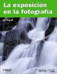 (pe) la exposicion en la fotografia-jeff wignall-9788441528185 (pe) la exposicion en la fotografia-jeff wignall-9788441528185