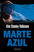 marte azul-kim stanley robinson-9788445077085 marte azul-kim stanley robinson-9788445077085