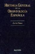 historia general de la odontologia española-javier sanz-9788445805985 historia general de la odontologia española-javier sanz-9788445805985