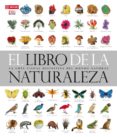 el libro de la naturaleza: la guia visual definitiva del mundo na tural-david (ed.) burnie-9788446034285 el libro de la naturaleza: la guia visual definitiva del mundo na tural-david (ed.) burnie-9788446034285
