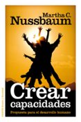 crear capacidades: propuesta para el desarrollo humano-martha c. nussbaum-9788449309885 crear capacidades: propuesta para el desarrollo humano-martha c. nussbaum-9788449309885