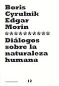 dialogo sobre la naturaleza humana-edgar morin-boris cyrulnik-9788449317385 dialogo sobre la naturaleza humana-edgar morin-boris cyrulnik-9788449317385