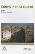convivir en la ciudad-rafael jimenez asensio-9788461487585 convivir en la ciudad-rafael jimenez asensio-9788461487585
