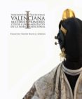 indumentaria tradicional valenciana i: matèries primeres, color i ornamentació en la roba tradicional-francesc xavier rausell adrian-9788461712885 indumentaria tradicional valenciana i: matèries primeres, color i ornamentació en la roba tradicional-francesc xavier rausell adrian-9788461712885