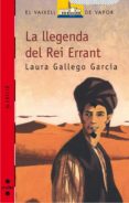 la llegenda del rei errant-laura gallego-9788466113885 la llegenda del rei errant-laura gallego-9788466113885