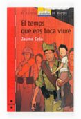 els temps que ens toca viure-jaume cela-9788466117685 els temps que ens toca viure-jaume cela-9788466117685