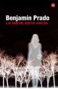 la nieve esta vacia-benjamin prado-9788466325585 la nieve esta vacia-benjamin prado-9788466325585