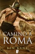 camino a roma (la legión olvidada 3) (ebook)-ben kane-9788466647885 camino a roma (la legión olvidada 3) (ebook)-ben kane-9788466647885