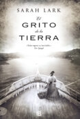 el grito de la tierra (trilogia de nueva zelanda 3)-sarah lark-9788466652285 el grito de la tierra (trilogia de nueva zelanda 3)-sarah lark-9788466652285