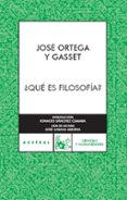 ¿que es filosofia?-jose ortega y gasset-9788467022285 ¿que es filosofia?-jose ortega y gasset-9788467022285
