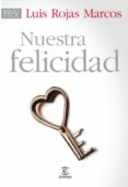 nuestra felicidad (ebook)-luis rojas marcos-9788467035285 nuestra felicidad (ebook)-luis rojas marcos-9788467035285